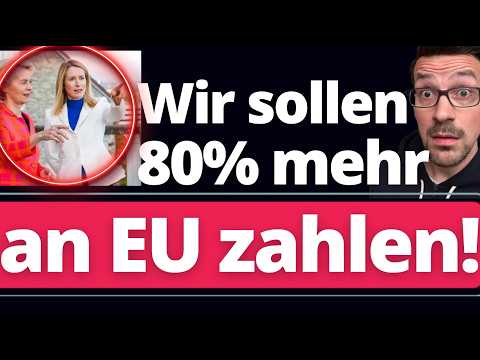 Schock-Nachricht der Woche! Deutschland soll 80% MEHR an EU zahlen!