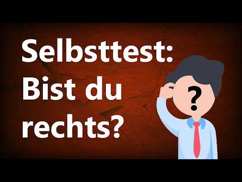 So erkennst du ob du rechts bist!
