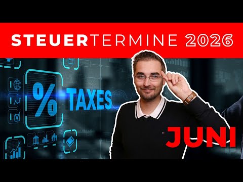 Steuertermine JUNI 2026 | Überblick und FRISTEN!