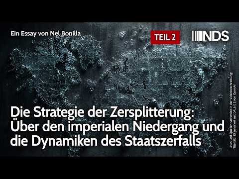 Strategie der Zersplitterung: Über imperialen Niedergang & die Dynamiken des Staatszerfalls – Teil 2 Strategie der Zersplitterung: Über imperialen Niedergang & die Dynamiken des Staatszerfalls – Teil 2