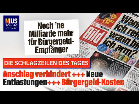Syrer (17) plante Bombenanschlag – Bürgergeld kostet 1 Milliarde mehr | Die Schlagzeilen