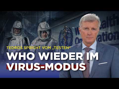 Tedros spricht vom „Testen“: WHO wieder im Virus-Modus Tedros spricht vom „Testen“: WHO wieder im Virus-Modus