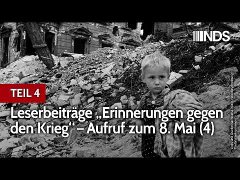 TEIL 4: Leserbeiträge „Erinnerungen gegen den Krieg“ – Aufruf zum 8. Mai | NDS-Podcast TEIL 4: Leserbeiträge „Erinnerungen gegen den Krieg“ – Aufruf zum 8. Mai | NDS-Podcast