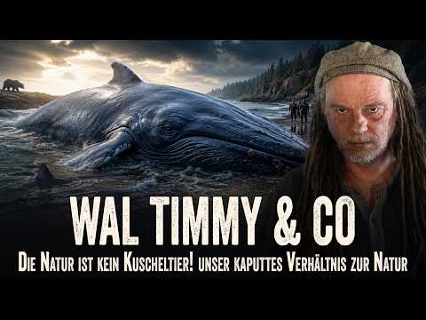 Timmy & Co – Die Natur ist kein Kuscheltier! Warum unser Verhältnis zur Wildnis kaputt ist