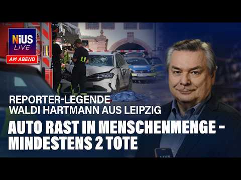Tote und Verletzte in Leipzig – Amokfahrer rast in Menschenmenge