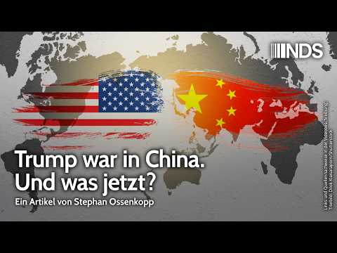 Trump war in China. Und was jetzt? | Stephan Ossenkopp | NDS-Podcast