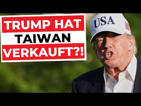 Trumps Deal – TAIWAN bald CHINESISCH?