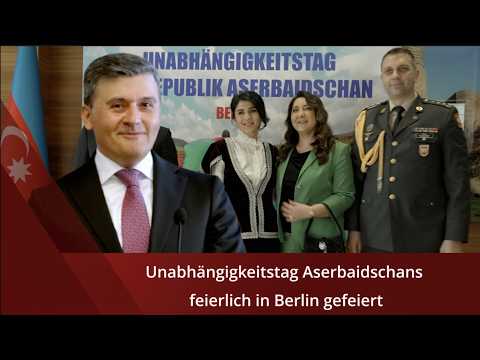 Unabhängigkeitstag Aserbaidschans feierlich in Berlin gefeiert Unabhängigkeitstag Aserbaidschans feierlich in Berlin gefeiert