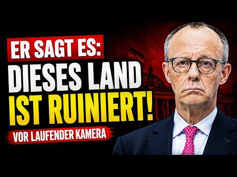 Vor laufender Kamera: Merz sagt, Deutschland ist ruiniert Countdown läuft