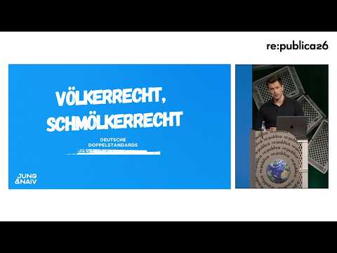 Vortrag: „Völkerrecht, Schmölkerrecht“ – Tilo Jung über deutsche Doppelstandards (re:publica 2026)