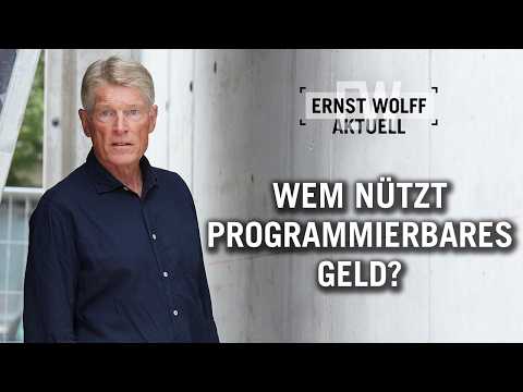 Wem nützt programmierbares Geld? | Ernst Wolff Aktuell
