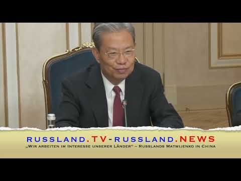„Wir arbeiten im Interesse unserer Länder“ – Russlands Matwijenko in China „Wir arbeiten im Interesse unserer Länder“ – Russlands Matwijenko in China