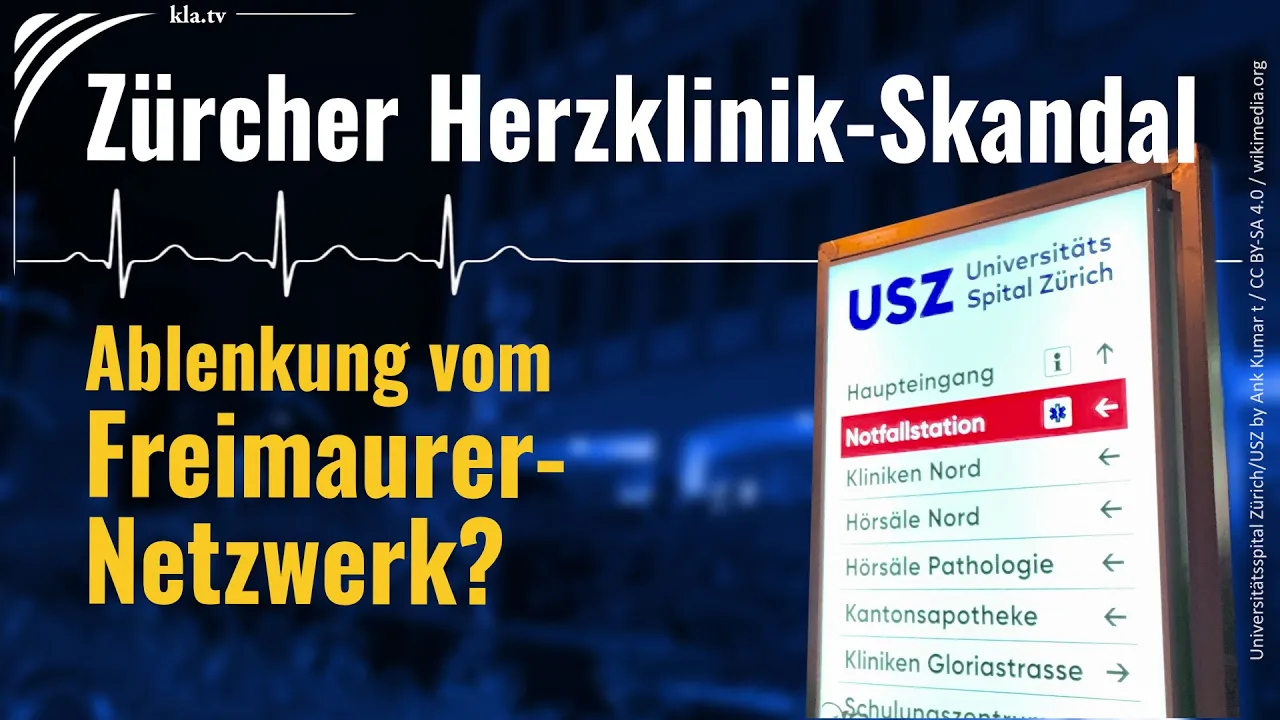 Zürcher Herzklinik-Skandal: Ablenkung vom Freimaurer-Netzwerk?
