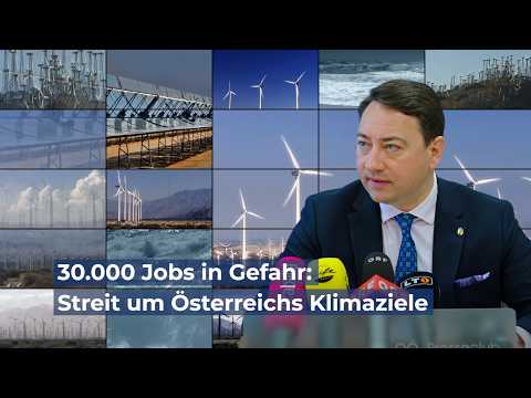 30.000 Jobs in Gefahr: Streit um Österreichs Klimaziele