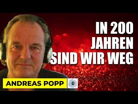 Andreas Popp: GEBURTENRATE NUR NOCH 1,2% – WIR STERBEN AUS