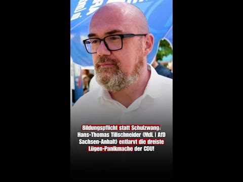 Bildungspflicht statt Schulzwang: Hans-Thomas Tillschneider (MdL | AfD Sachsen-Anhalt) entlarvt die