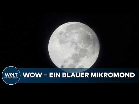 BLAUER MIKROMOND: Warum dieses seltene Schauspiel den Himmel verzauberte