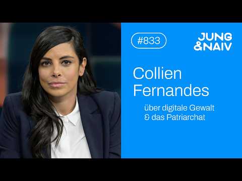 Collien Fernandes über digitale Gewalt, Männerherrschaft & Feminismus – Jung & Naiv: Folge 833 Collien Fernandes über digitale Gewalt, Männerherrschaft & Feminismus – Jung & Naiv: Folge 833