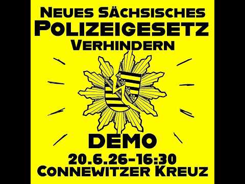 Connewitz „Sächsisches Polizeigesetz vehindern!“ Antifa Connwitzer Kreuz 20.6.26 Connewitz „Sächsisches Polizeigesetz vehindern!“ Antifa Connwitzer Kreuz 20.6.26