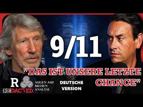 „Das ist unsere LETZTE Chance, Antworten zum 11.September zu bekommen“, so Roger Waters zum Einsturz