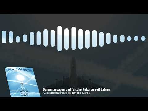 Datenmassagen und falsche Hitze-Rekorde seit Jahren | 🎧 Artikel der Ausgabe „Krieg gegen die Sonne“ Datenmassagen und falsche Hitze-Rekorde seit Jahren | 🎧 Artikel der Ausgabe „Krieg gegen die Sonne“