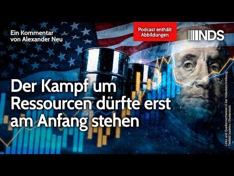 Der Kampf um Ressourcen dürfte erst am Anfang stehen | Karsten Montag | NachDenkSeiten-Podcast