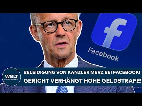 DEUTSCHLAND: Beleidigung von Kanzler Merz unter Facebook-Post! Gericht verhängt hohe Geldstrafe