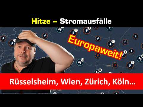 Deutschland bricht zusammen? Stromausfälle/Bahnausfälle wegen Hitze. Schweiz Österreich ebenso