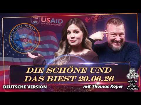 Die Schöne und das Biest – mit Thomas Röper (vom 20. Juni 2026 – Deutsche Version) Die Schöne und das Biest – mit Thomas Röper (vom 20. Juni 2026 – Deutsche Version)