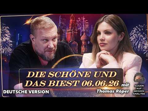 Die Schöne und das Biest – mit Thomas Röper (vom 6. Juni 2026 – Deutsche Version) Die Schöne und das Biest – mit Thomas Röper (vom 6. Juni 2026 – Deutsche Version)