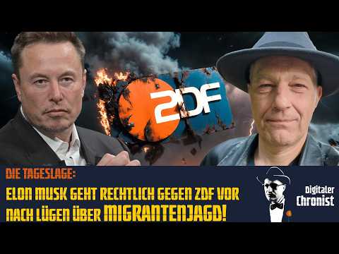 Die Tageslage: Elon Musk geht rechtlich gegen ZDF vor – nach Lügen über Migrantenjagd! Die Tageslage: Elon Musk geht rechtlich gegen ZDF vor – nach Lügen über Migrantenjagd!