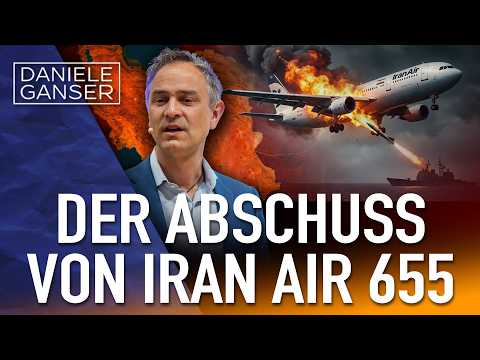 Dr. Daniele Ganser: Der Abschuss von IRAN AIR 655