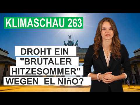 Drohen „brutale Hitze-Sommer“ wegen El Niño? Klimaschau 263 Drohen „brutale Hitze-Sommer“ wegen El Niño? Klimaschau 263