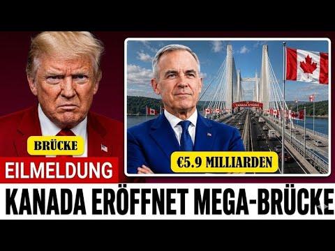 EILMELDUNG: Kanada eröffnet endlich eine 6,4 Milliarden Dollar teure Mega-Brücke und NIEMAND hat es EILMELDUNG: Kanada eröffnet endlich eine 6,4 Milliarden Dollar teure Mega-Brücke und NIEMAND hat es