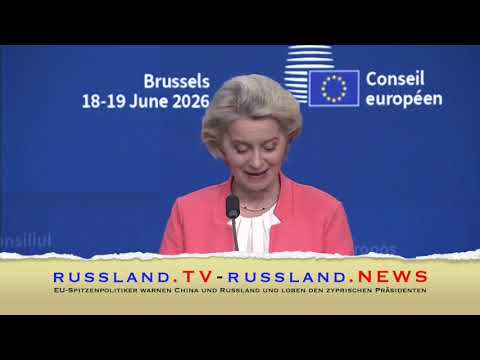 EU Spitzenpolitiker warnen China und Russland und loben den zyprischen Präsidenten EU Spitzenpolitiker warnen China und Russland und loben den zyprischen Präsidenten