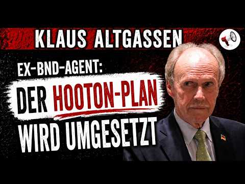 Ex-BND-Agent Klaus Altgassen warnt vor der geplanten völligen Zerstörung Deutschlands