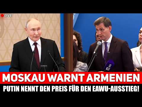 💥 PUTIN rechnet AB – ARMENIEN drohen hohe KOSTEN bei Austritt aus der EAWU! 💥 PUTIN rechnet AB – ARMENIEN drohen hohe KOSTEN bei Austritt aus der EAWU!