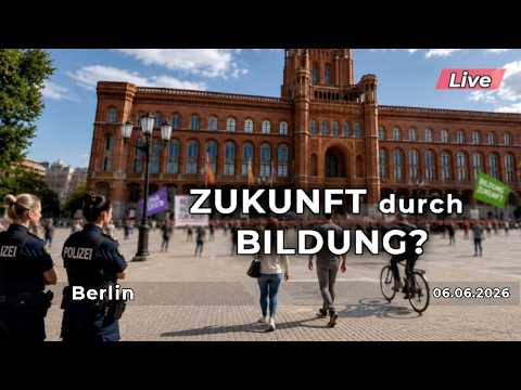 🔴 Live: Berlin | Protest für bessere Bildung