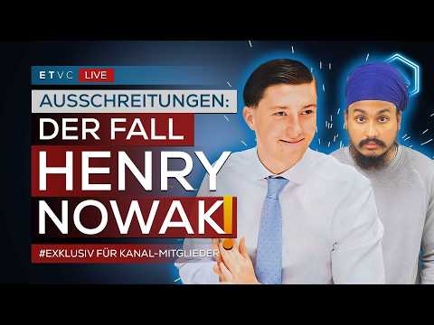 🔴 MASSIVE AUSSCHREITUNGEN im Fall HENRY NOWAK! | ETVC #EXKLUSIV