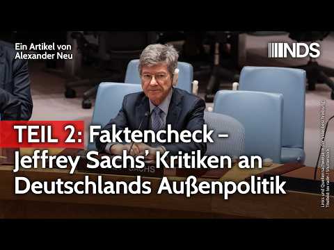 Faktencheck – Jeffrey Sachs’ Kritiken an Deutschlands Außenpolitik Teil 2 | NachDenkSeiten-Podcast Faktencheck – Jeffrey Sachs’ Kritiken an Deutschlands Außenpolitik Teil 2 | NachDenkSeiten-Podcast