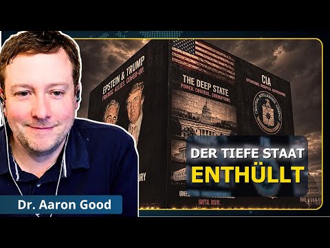 Forscher enthüllt Geheimnisse der US-Deep-State-Politik | Dr. Aaron Good