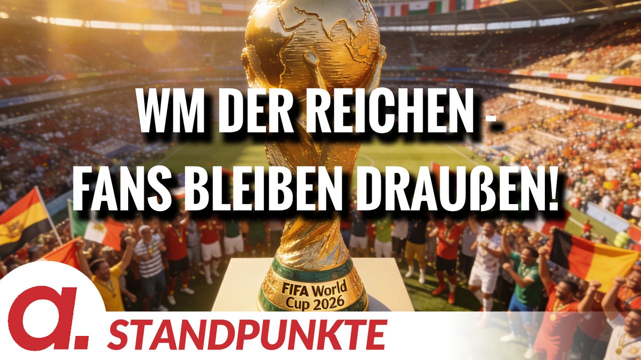 Fußballweltmeisterschaft – nur für die Reichen | Von Hermann Ploppa