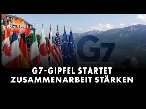 G7-Gipfel startet | Zusammenarbeit stärken G7-Gipfel startet | Zusammenarbeit stärken