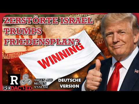 Hat Israel gerade Trumps Friedensplan zunichte gemacht? (Redacted News – Deutsch) Hat Israel gerade Trumps Friedensplan zunichte gemacht? (Redacted News – Deutsch)