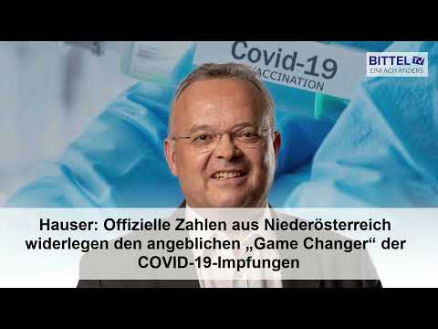 Hauser: Zahlen aus Niederösterreich widerlegen den angeblichen „Game Changer“ der COVID-19-Impfungen Hauser: Zahlen aus Niederösterreich widerlegen den angeblichen „Game Changer“ der COVID-19-Impfungen