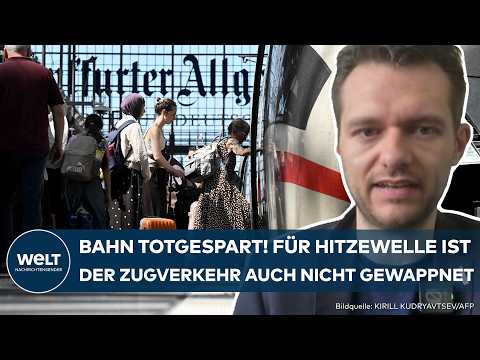 HITZEWELLE: Deutsche Bahn am Temperatur-Limit? Darauf müssen sich Fahrgäste nun einstellen