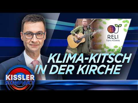In der Kirche blüht der Klima-Kitsch: „Reli fürs Klima“ in der Kritik | Kissler Kompakt am 08.06.