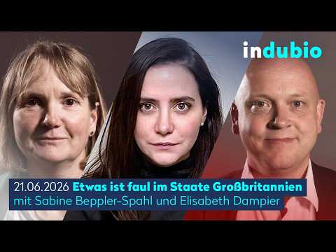 Indubio: Etwas ist faul im Staate Großbritannien Indubio: Etwas ist faul im Staate Großbritannien