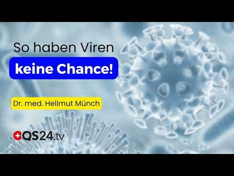 Infektfrei durchs Leben: So haben Viren keine Chance! | Dr. med. Hellmut Münch | Naturmedizin | QS24