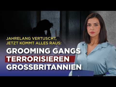 Jahrelang vertuscht, jetzt kommt alles raus: Grooming Gangs terrorisieren Großbritannien